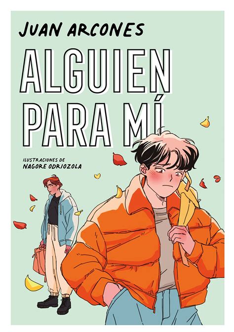 Alguien Para Mí Alguien Para Ti 2 By Juan Arcones Goodreads