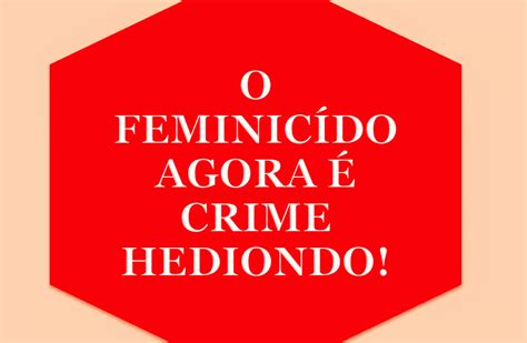 O Feminic Dio No Brasil Crime Hediondo