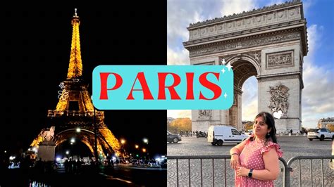 Paris Travel Vlog 2022~things To Do In Paris Eiffel Tower Arc De Triomphe Notre Dame Louvre