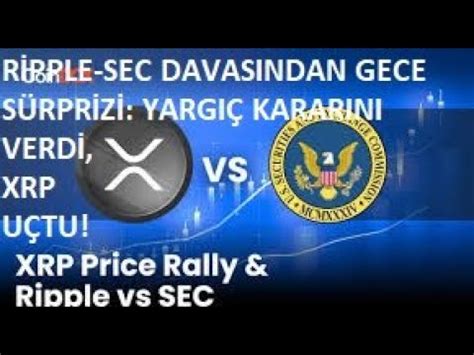 R Pple Sec Davasinda Gece S Rpr Z Yargi Kararini Verd Xrp Co N