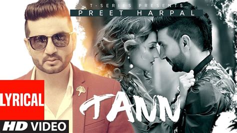 Watch Popular Punjabi Lyrical Song Music Video Tann Sung By Preet