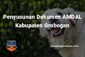 Penyusunan Dokumen AMDAL Kabupaten Grobogan Perizinan Indonesia