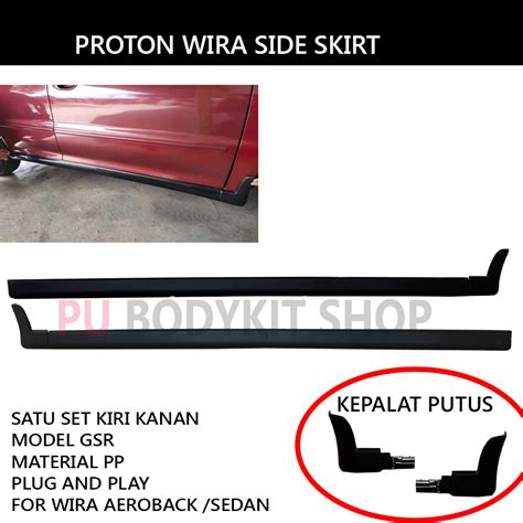 PROTON WIRA SIDE SKIRT GSR KEPALA PUTUS COPY ORI PP MATERIAL ABS