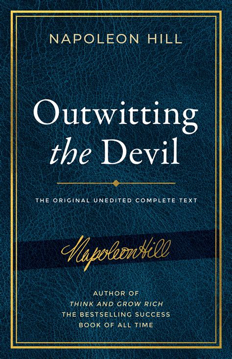 Outwitting The Devil® The Complete Text Reproduced From Napoleon Hill