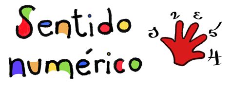 ¿qué Es El Sentido Numérico ~ Aritmética