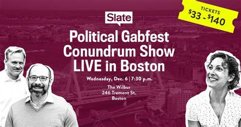 Political Gabfest Conundrum Show Live in Boston