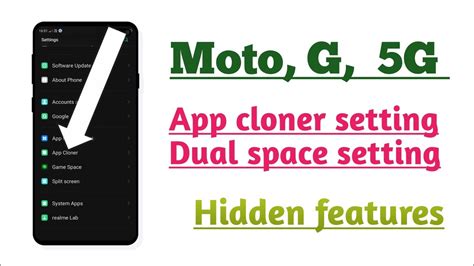 Moto G 5G App Cloner Setting Dual Space Setting Hidden Features Tips