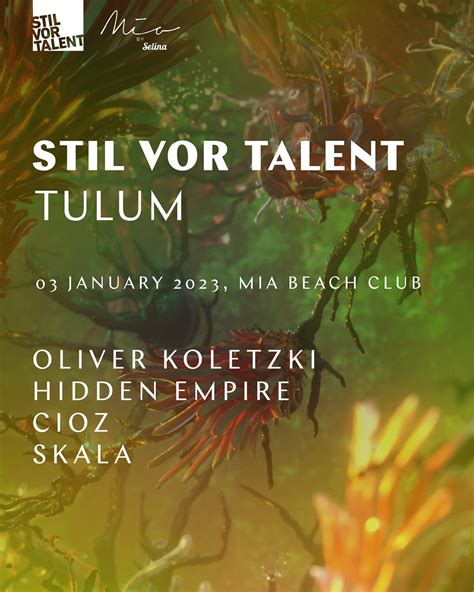 Stil Vor Talent Oliver Koletzki Mia Tulum Tickets Tulum M A