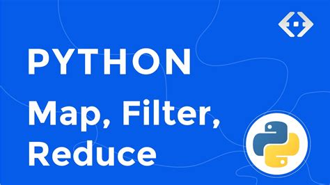 Python Map Filter And Reduce Functions Python Tutorial For Beginners