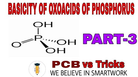 Basicity Of Oxoacids Of Phosphorus Trick To Learn Oxoacids Of