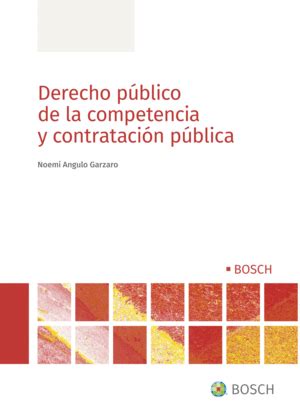 Derecho P Blico De La Competencia Y Contrataci N P Blica Angulo