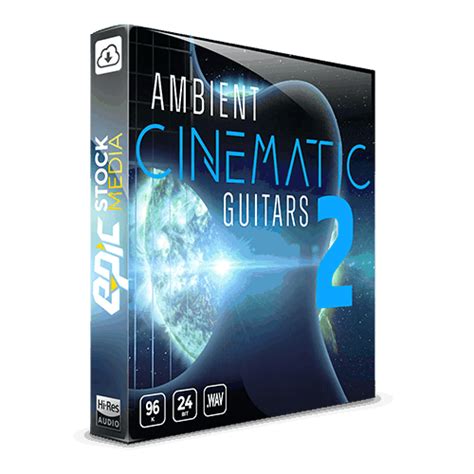 Ambient Cinematic Guitars 2 Sound Library Epic Stock Media