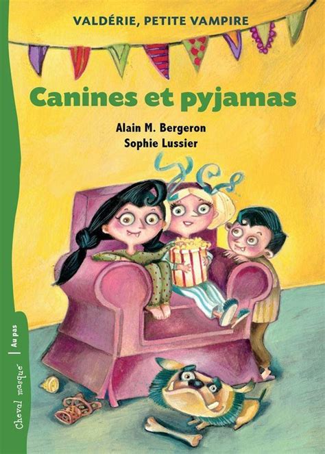 Vald Rie Petite Vampire Canines Et Pyjamas Ebook Alain M