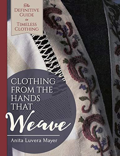 Clothing From The Hands That Weave Mayer Anita Luvera Amazon Es Libros