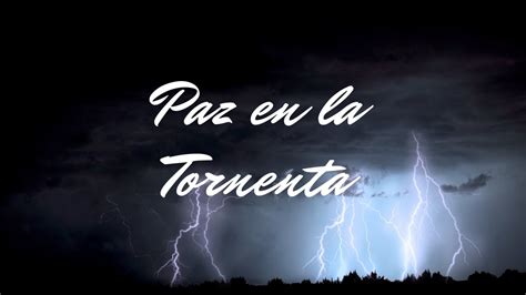 Paz En La Tormenta Youtube