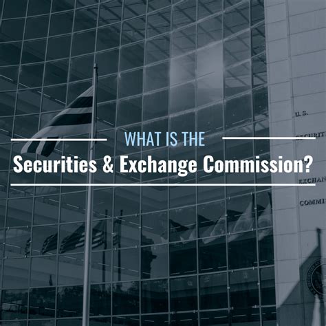 What Is The Securities And Exchange Commission SEC How Does It