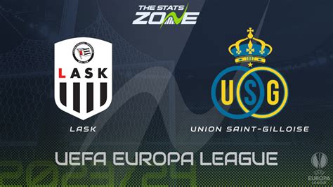 Lask Vs Union Saint Gilloise Betting Preview Prediction