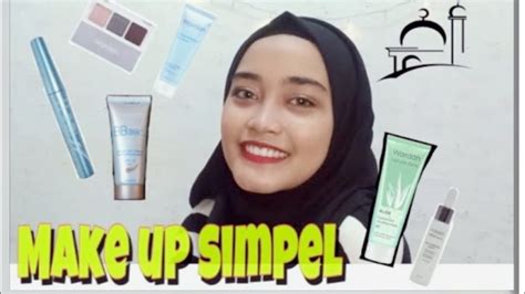 Tutorial Make Up Natural Untuk Pemula Gampang Banget Youtube