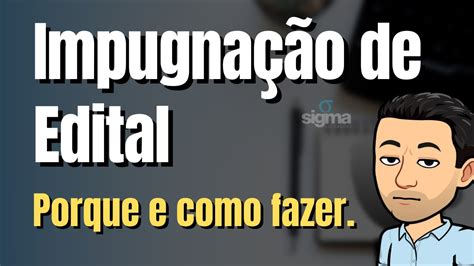 Impugnação de Edital Porque e como fazer Licitações públicas YouTube