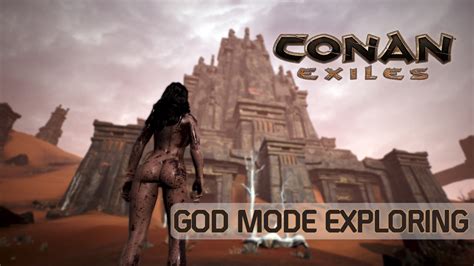 Conan Exiles Early Access Fooling Around In God Mode Youtube