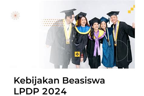 Pendaftaran LPDP 2024 Tahap 2 Dibuka Hari Ini Simak Link Syarat Dan