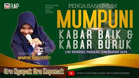 MUMPUNI LUCU 2024 KABAR BAIK DAN BURUK CERAMAH NGAPAK LUCU USTADZAH