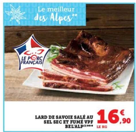 Promo Lard De Savoie Salé Au Sel Sec Et Fumé Vpf Bel alp chez Super U