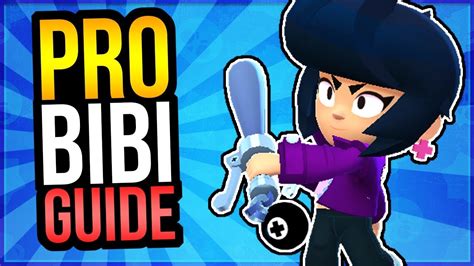 Bibi Guide How To Play The Best Brawler Like A Pro In Brawl Stars