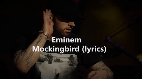 Eminem Mockingbird Lyrics ♫♫♫ Youtube