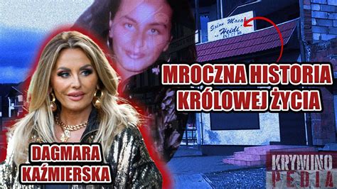 Dagmara Kaźmierska prawdziwa i mroczna historia Królowej życia