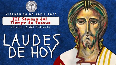 Laudes Del Dia De Hoy Viernes De Abril Liturgia De Las Horas