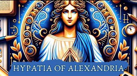 Hypatia Of Alexandria Unravelling Ancient Wisdom In Communication