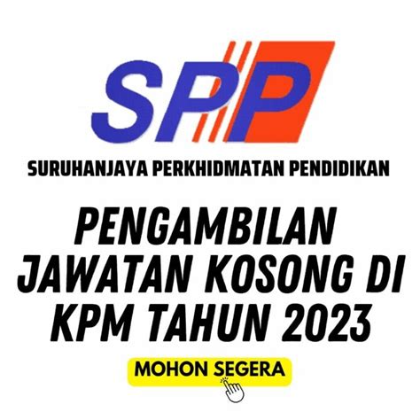 Pengambilan Segera Jawatan Kosong Di Spp Tahun Dibuka Besar Besaran