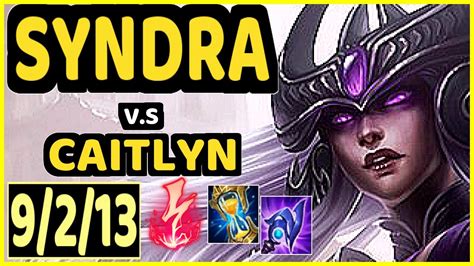 Syndra Vs Caitlyn 9213 Kda Bottom Adc Gameplay Euw Ranked Master