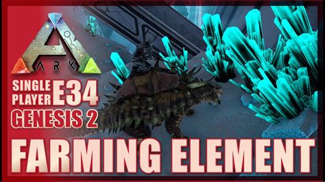 Farming Element Genesis Ark Single Player E Youtube