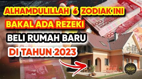 Alhamdulillah Zodiak Ini Bakal Ada Rezeki Beli Rumah Baru Di Tahun