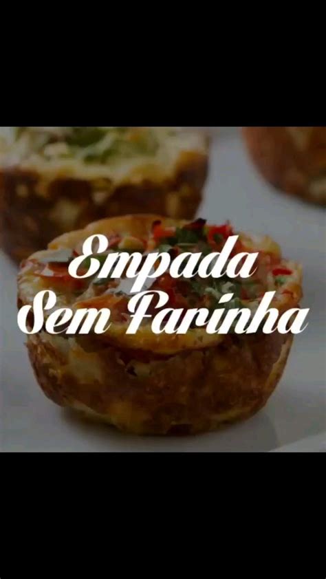 Lucilia Diniz On Instagram Empada Fit E Low Carb Feita Sem Farinha