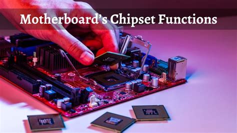 Motherboard Chipset Functions What Does It Do