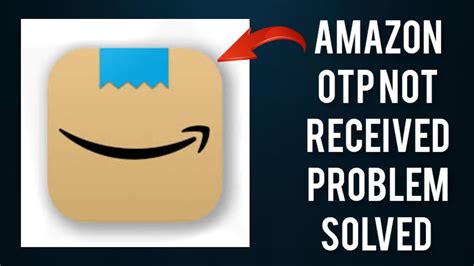 How To Solve Amazon App Otp Not Received Problem Rsha26 Solutions