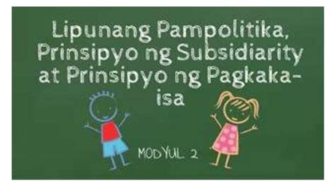 Bakit Mahalaga Ang Prinsipyo Ng Subsidiarity At Solidarity Sa Ating Lipunan