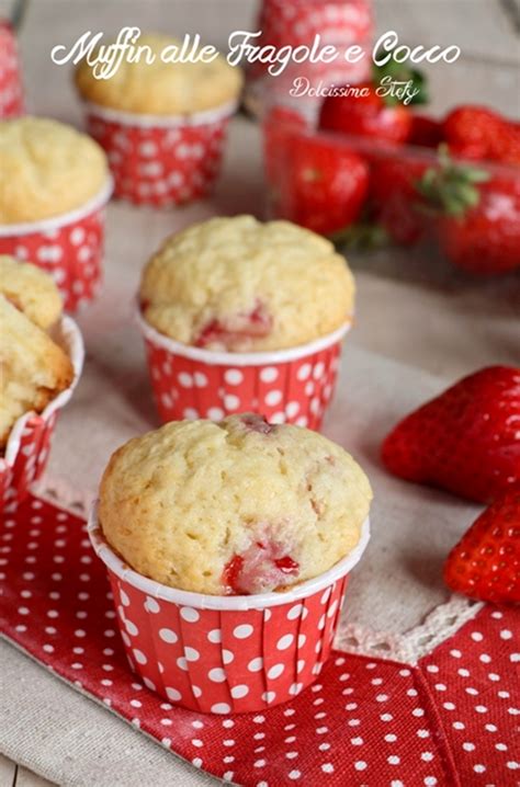 Muffin Alle Fragole E Cocco Dolcissima Stefy