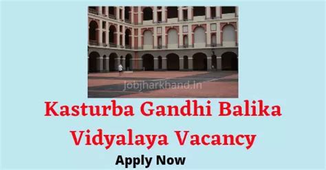 Kgbv Jharkhand Kasturba Gandhi Balika Vidyalaya Vacancy Apply Now