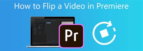 How To Flip A Video In Adobe Premiere Step By Step Guide