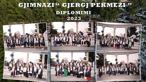 Ceremonia E Diplomimit Gjimnazi Gjergj Pekmezi Youtube