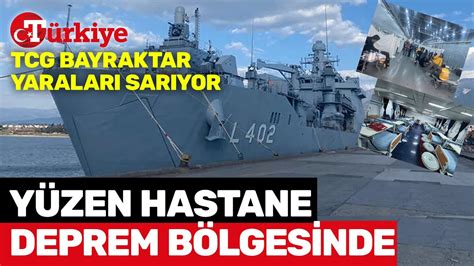 TCG Bayraktar Gemisi İskenderun da Sahra Hastanesi Oldu