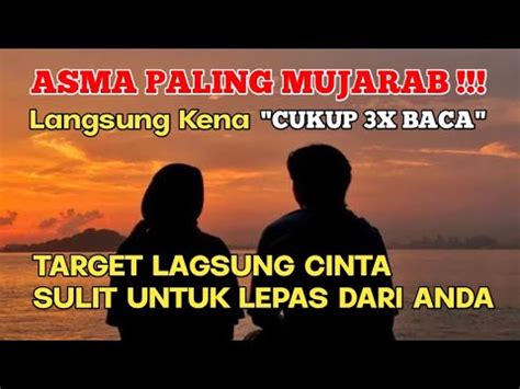 Paling Manjur Cukup X Baca Target Langsung Cinta Kepada Anda