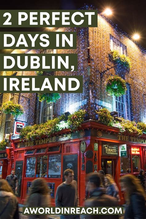 2 Days In Dublin Ireland The Perfect Itinerary 2024 Dublin Travel