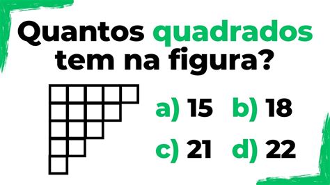 Duvido Voc Acertar Essa Quantos Quadrados Tem Na Figura