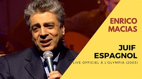 Enrico Macias Juif Espagnol Live Officiel Lolympia