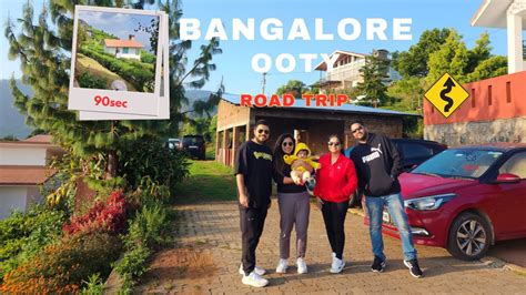 Bangalore To Ooty Road Trip Via Mysuru Expressway Bandipur